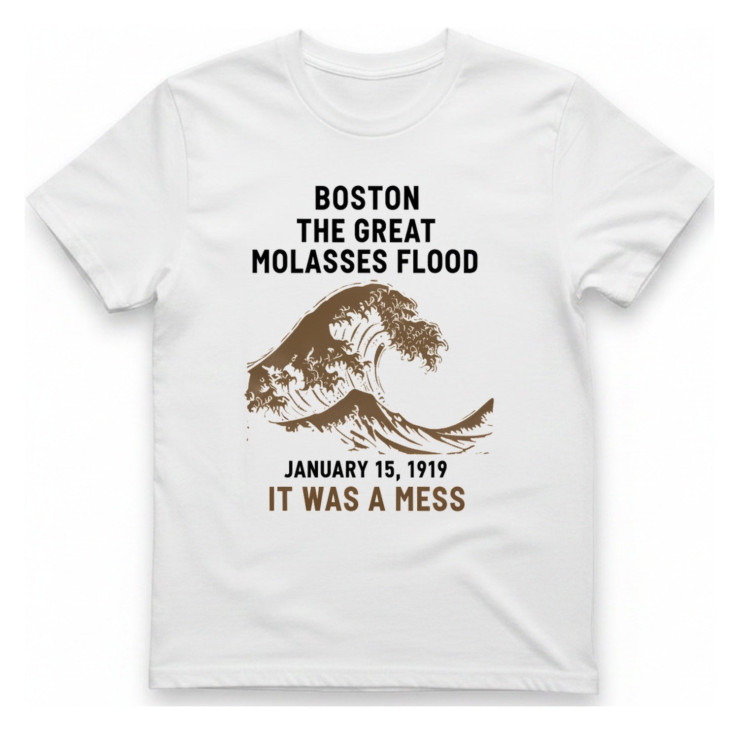 Boston The Great Molasses Flood T-Shirt - White front