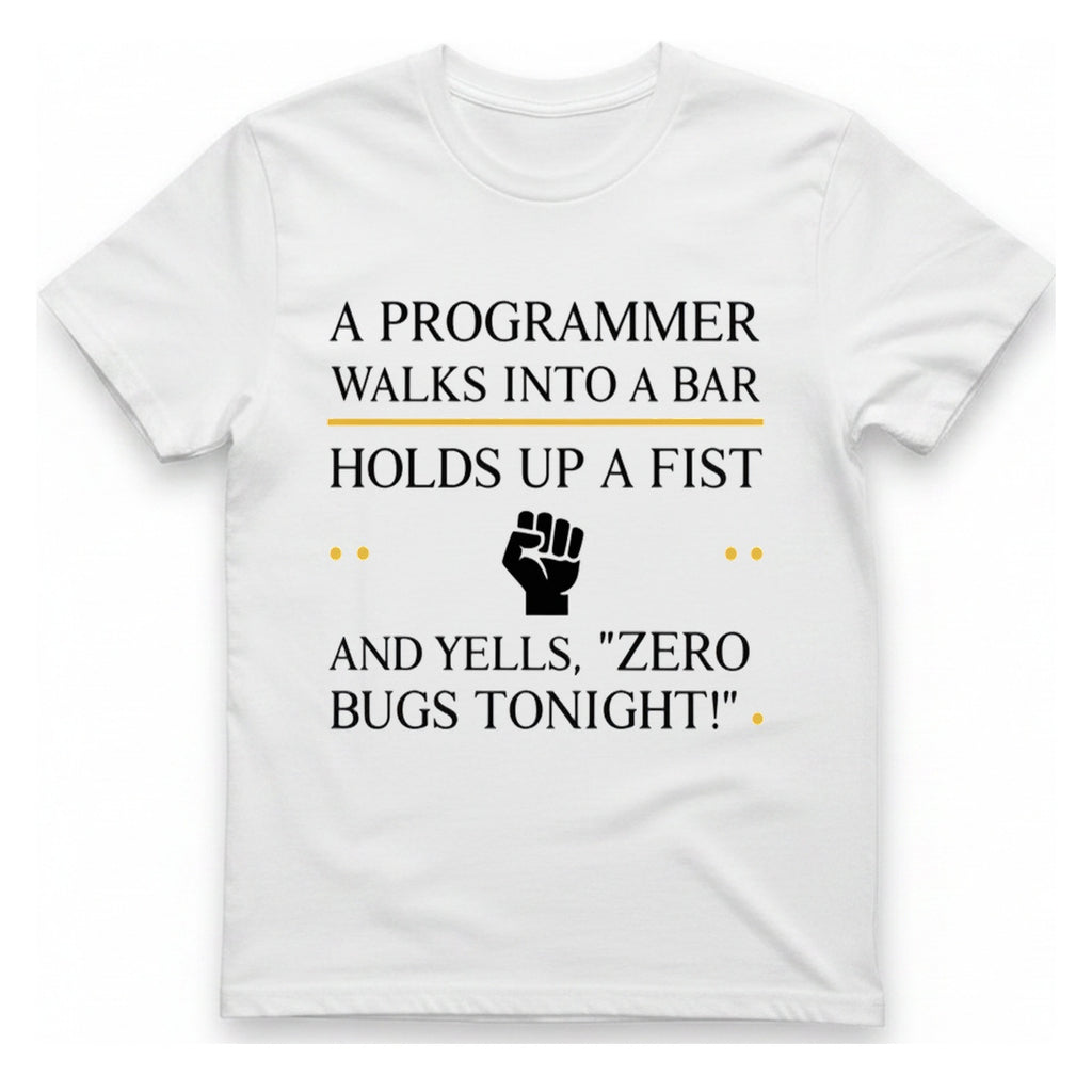 Programmer Zero Bugs T-Shirt - White front