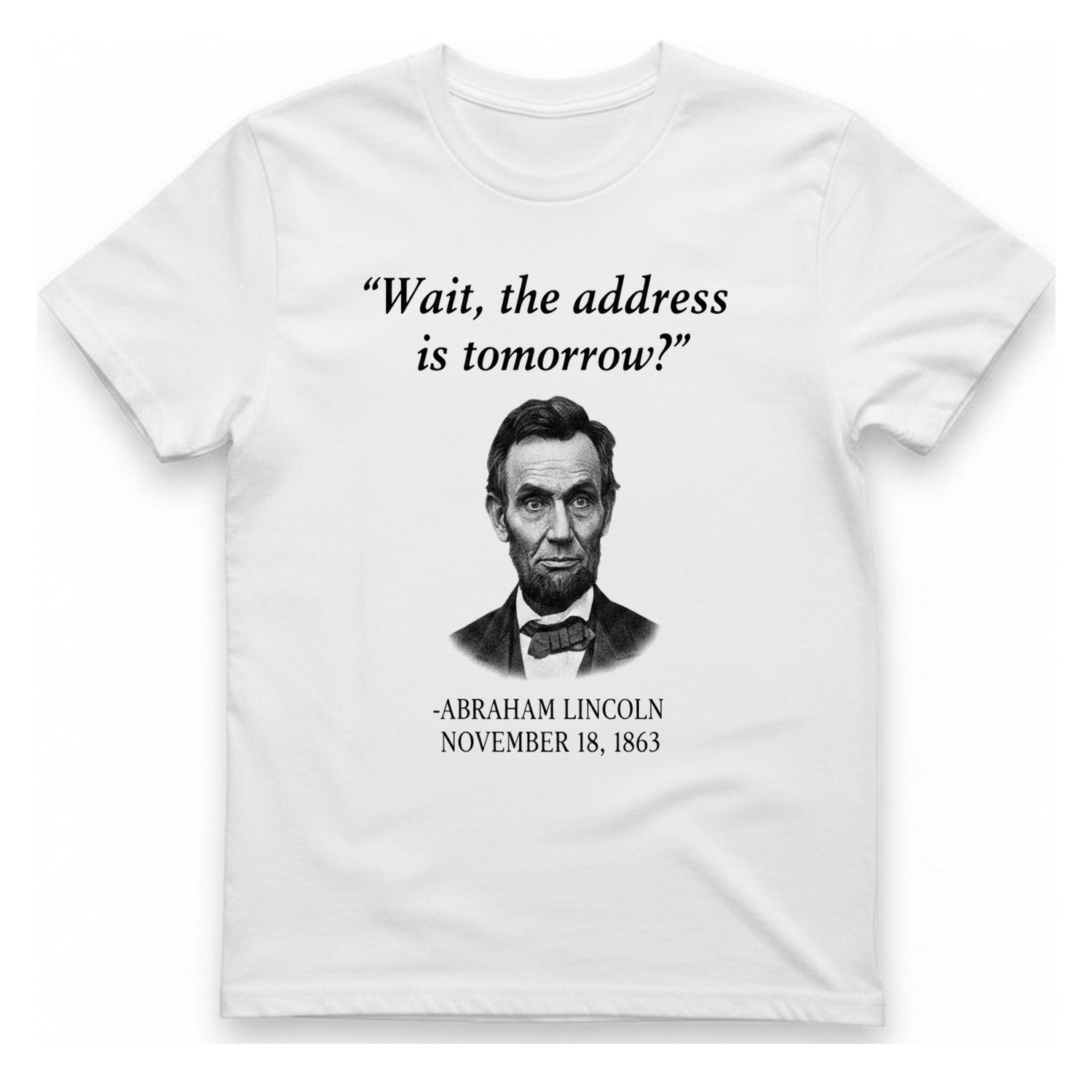 Lincoln Procrastination T-Shirt - White front