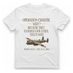 Operation Chastise Why T-Shirt - White front