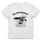 Oh The Humanity Hindenburg T-Shirt - White front