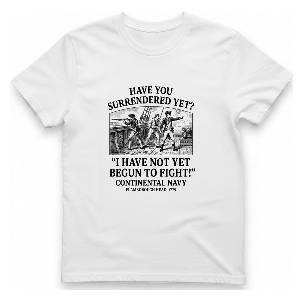 Not Yet Begun To Fight T-Shirt - White front