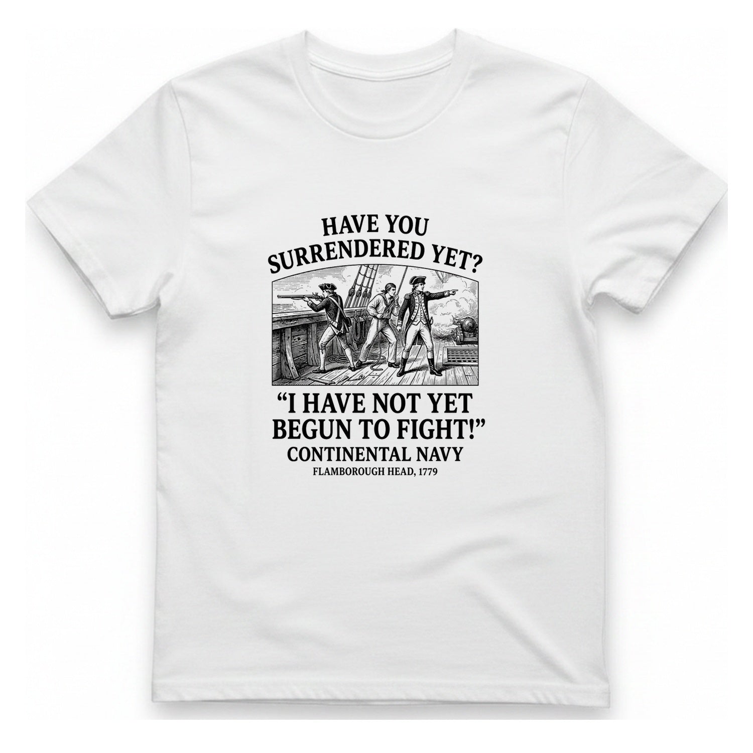 Not Yet Begun To Fight T-Shirt - White front