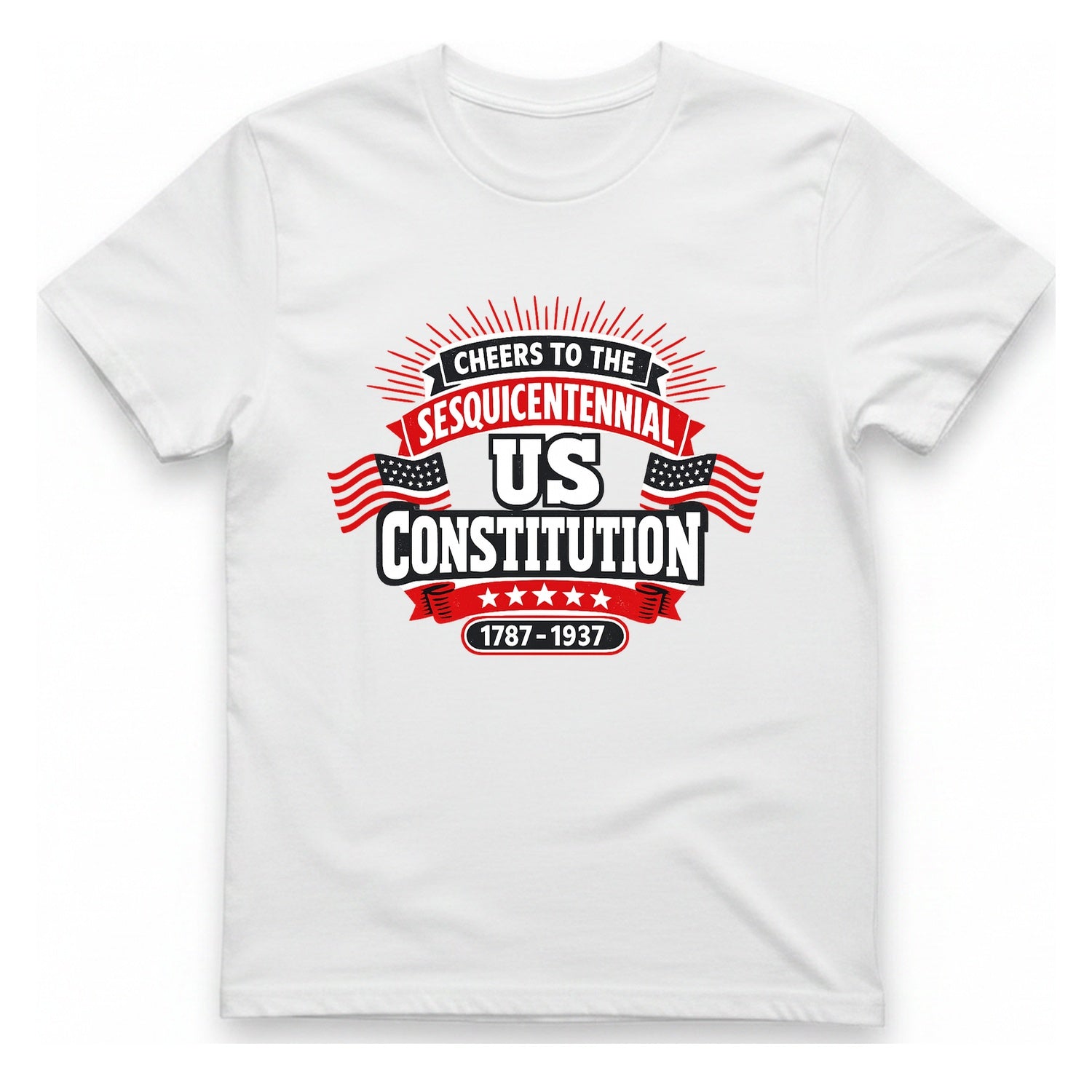Cheers To The Sesquicentennial Us T-Shirt - White front
