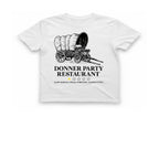 Donner Party Restaurant T-Shirt - White front