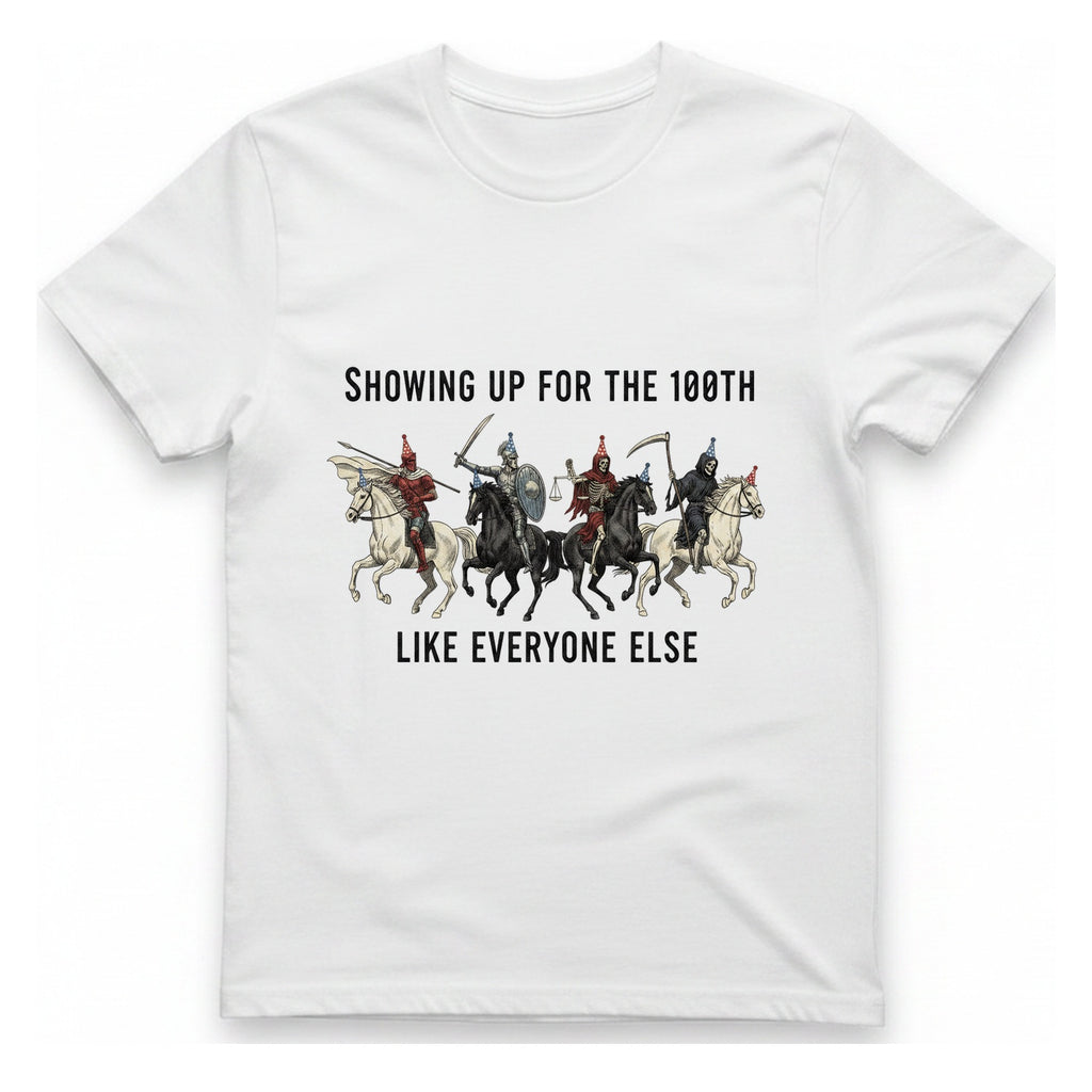 Showing Up For The 100Th T-Shirt - White front