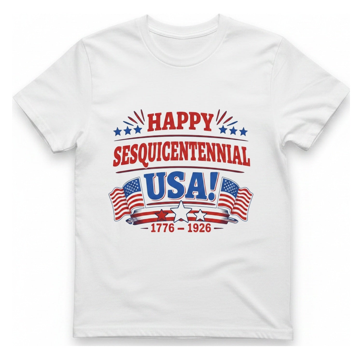 Happy Sesquicentennial Usa T-Shirt - White front
