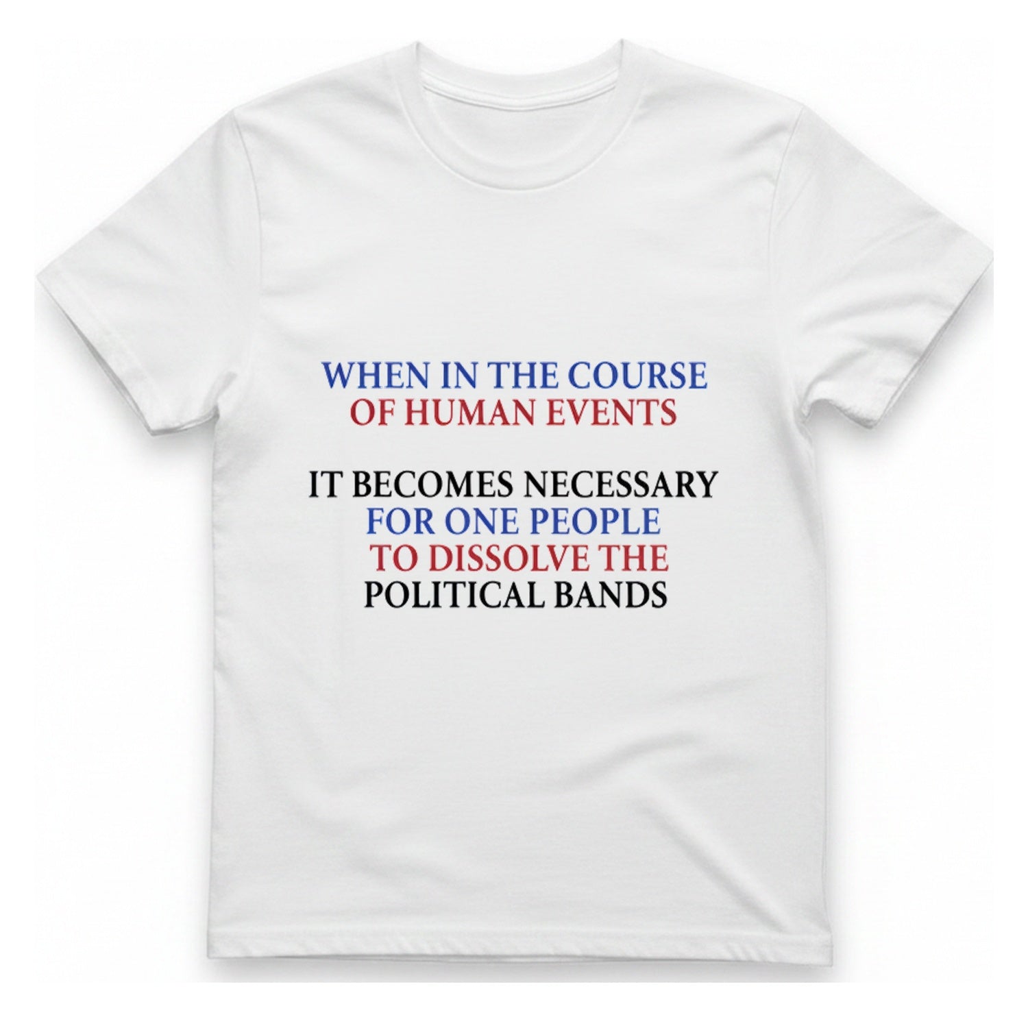 Political Bands Quote T-Shirt - White front