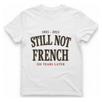 Still Not French T-Shirt - White front