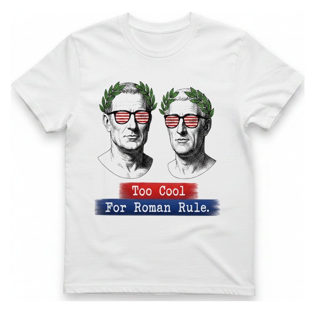 Too Cool For Roman Rule T-Shirt - White front
