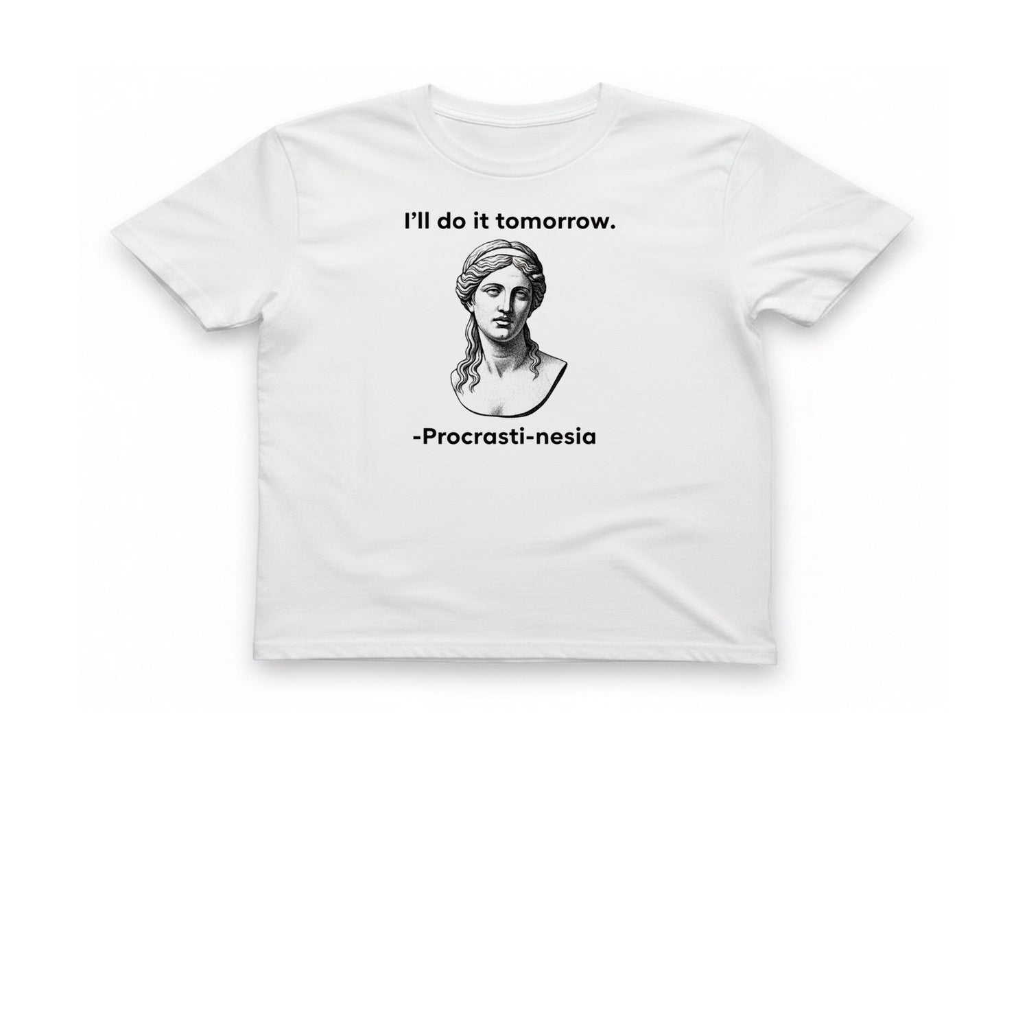 Procrasti Nesia Tomorrow T-Shirt - White front